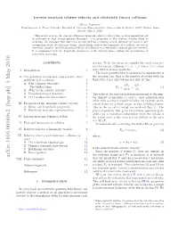 Lorentz Invariant Relative Velocity and Relativistic Binary Collisions