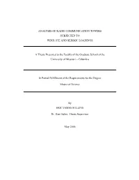 Analysis of Radio Communication Towers Subjected to Wind, Ice and Seismic Loadings