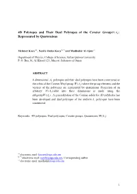 4D Polytopes and Their Dual Polytopes of the Coxeter Group AW 4 )( Represented by Quaternions