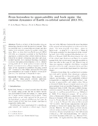 From Horseshoe to Quasi-Satellite and Back Again: the Curious Dynamics Of
