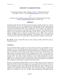 669419-1 EFFICIENCY of AIRLINES in INDIA ABSTRACT This Paper Measures the Technical Efficiency of Various Airlines Operating In