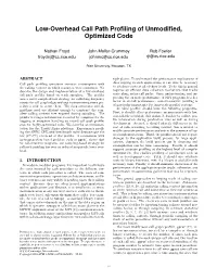 Low-Overhead Call Path Profiling of Unmodified, Optimized Code