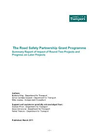 The Road Safety Partnership Grant Programme Summary Report of Impact of Round Two Projects and Progress on Later Projects