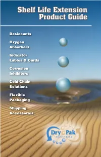 Desiccants Oxygen Absorbers Indicator Lables & Cards Corrosion
