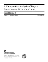 A Comparative Analysis of Bicycle Lanes Versus Wide Curb Lanes: Final Report
