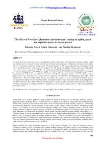 The Effect of 8 Weeks of Plyometric and Resistance Training on Agility, Speed and Explosive Power in Soccer Players