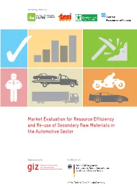 Market Evaluation for Resource Efficiency and Re-Use of Secondary Raw Materials in the Automotive Sector