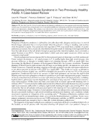Platypnea-Orthodeoxia Syndrome in Two Previously Healthy Adults: a Case-Based Review