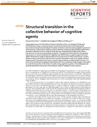 Structural Transition in the Collective Behavior of Cognitive Agents Received: 4 June 2019 Hannes Hornischer1,2, Stephan Herminghaus2 & Marco G