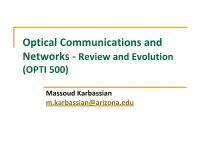 Optical Communications and Networks - Review and Evolution (OPTI 500)