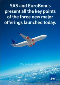 SAS and Eurobonus Present All the Key Points of the Three New Major Offerings Launched Today