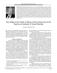 The Vitality of the Pupil: a History of the Clinical Use of the Pupil As an Indicator of Visual Potential