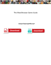 The West Browser Game Guide