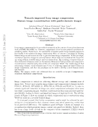 Arxiv:1810.11137V3 [Eess.IV] 25 Jun 2019 Loss While Compressing Images