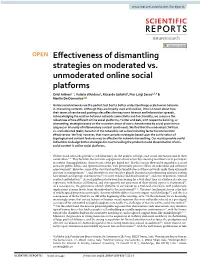 Effectiveness of Dismantling Strategies on Moderated Vs. Unmoderated