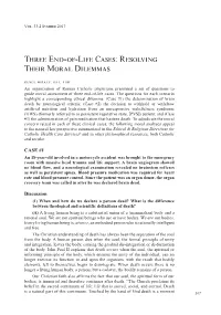 Three End-Of-Life Cases: Resolving Their Moral Dilemmas