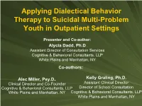 Applying Dialectical Behavior Therapy to Suicidal Multi-Problem Youth in Outpatient Settings