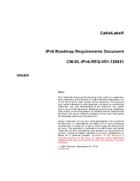 Cablelabs® Ipv6 Roadmap Requirements Document CM-GL