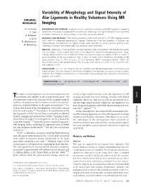 Variability of Morphology and Signal Intensity of Alar Ligaments in Healthy Volunteers Using MR ORIGINAL RESEARCH Imaging