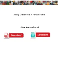 Acidity of Elements in Periodic Table