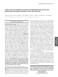 Coffee Induces Expression of Glucuronosyltransferases by the Aryl Hydrocarbon Receptor and Nrf2 in Liver and Stomach