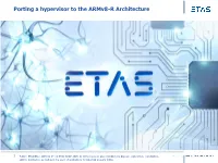 Porting a Hypervisor to the Armv8-R Architecture