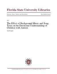 The Effect of Background Music and Song Texts on the Emotional Understanding of Children with Autism June Katagiri