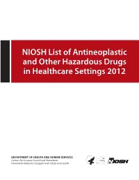 2012 NIOSH List of Antineoplastic and Other Hazardous Drugs