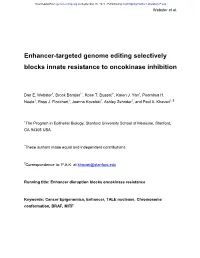 Enhancer-Targeted Genome Editing Selectively Blocks Innate Resistance to Oncokinase Inhibition