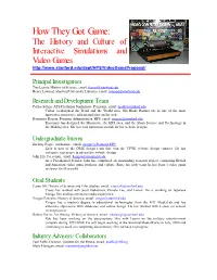 History of Computer Game Design Our Collaboration Will Build on Projects That We Two Have Been Engaged in for Some Time