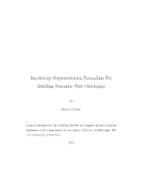 Knowledge Representation Formalism for Building Semantic Web Ontologies
