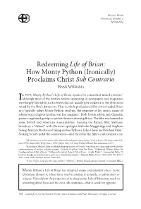 Redeeming Life of Brian: How Monty Python (Ironically) Proclaims Christ Sub Contrario HANS WIERSMA