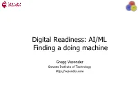 AI/ML Finding a Doing Machine