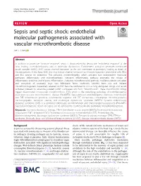 Sepsis and Septic Shock: Endothelial Molecular Pathogenesis Associated with Vascular Microthrombotic Disease Jae C
