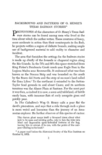 BACKGROUND and PATTERNS of 0. HENRY's TEXAS BADMAN STORIES" ROTOTYPES of the Characters of 0