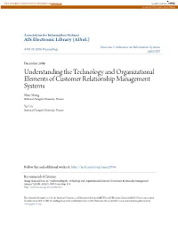 Understanding the Technology and Organizational Elements of Customer Relationship Management Systems Shari Shang National Chengchi University- Taiwan