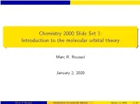 Chemistry 2000 Slide Set 1: Introduction to the Molecular Orbital Theory