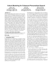 Cohort Modeling for Enhanced Personalized Search Jinyun Yan Wei Chu Ryen W