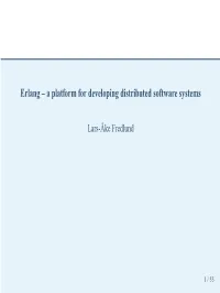 Erlang – a Platform for Developing Distributed Software Systems