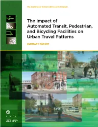 The Impact of Automated Transit, Pedestrian, and Bicycling Facilities on Urban Travel Patterns