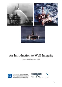 An Introduction to Well Integrity Rev 0, 04 December 2012