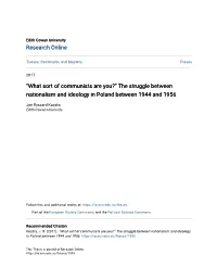 “What Sort of Communists Are You?” the Struggle Between Nationalism and Ideology in Poland Between 1944 and 1956