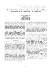 Analysis of How F.C.Barcelona Implemented a Virtuous Circle Between 2003 and 2006 to Become the Best Football Team of the World in 2009