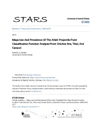 Maya Use and Prevalence of the Atlatl: Projectile Point Classification Function Analysis from Chichen Itza, Tikal, and Caracol