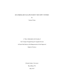 Multimedia Big Data Processing Using Hpcc Systems