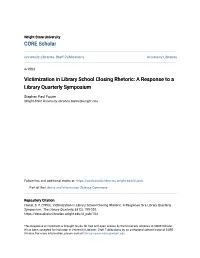 Victimization in Library School Closing Rhetoric: a Response to a Library Quarterly Symposium
