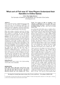 How Players Understand Their Narrative in Online Games Esther Maccallum-Stewart the University of Chichester and Smartlab, the University of East London