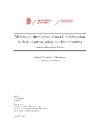 Multiscale Simulation of Metal Deformation in Deep Drawing Using Machine Learning Bachelor Integration Project