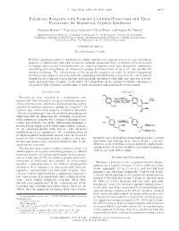 Polymeric Reagents with Propane-1,3-Dithiol Functions and Their Precursors for Supported Organic Syntheses