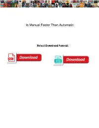 Is Manual Faster Than Automatic